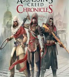 Assassin's Creed: Chronicles Trilogy