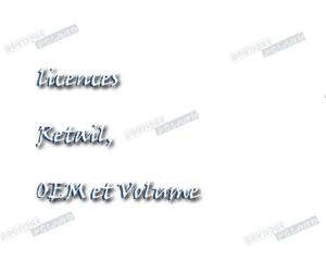 Différence entre les licences Retail, OEM et Volume ?