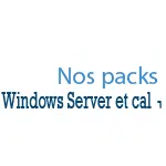 Packs Windows server et CAL