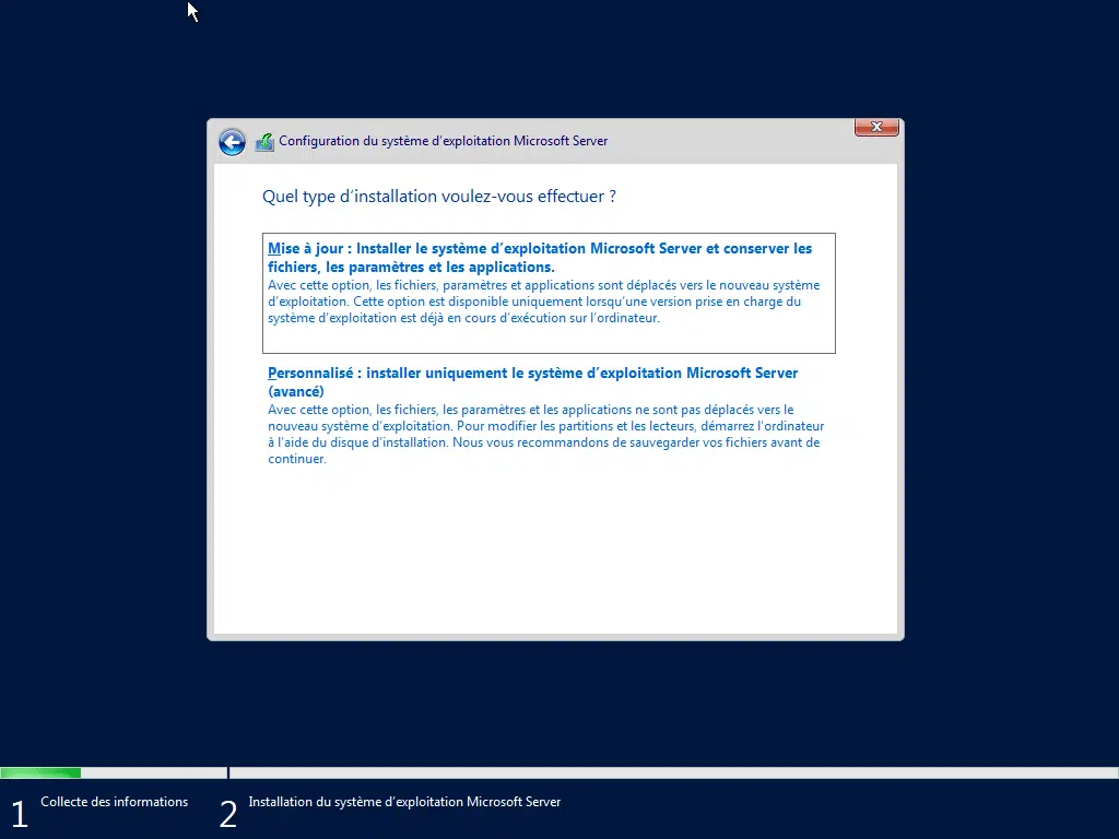 Quel type d'installation de Microsoft Windows server 20222 voulez-vous effectuer ?