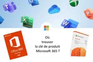 Où trouver clé de produit microsoft 365
