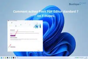 Comment activer Foxit PDF Editor ?