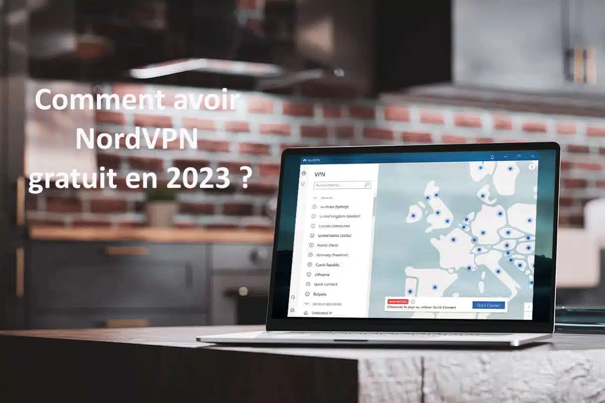 Comment avoir NordVPN gratuit en 2023 ?