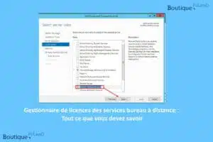 Gestionnaire de licences des services bureau à distance : Tout ce que vous devez savoir