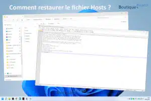 Comment restaurer le fichier Hosts ?