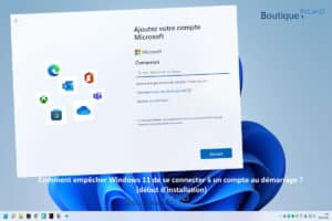 Comment empêcher Windows 11 de se connecter à un compte au démarrage ? (début d’installation)