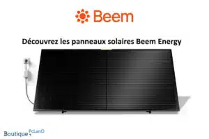 Découvrez les panneaux solaires Beem Energy