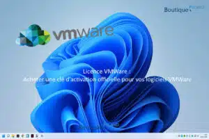 Licence VMWare : Acheter une clé d’activation officielle pour vos logiciels VMWare
